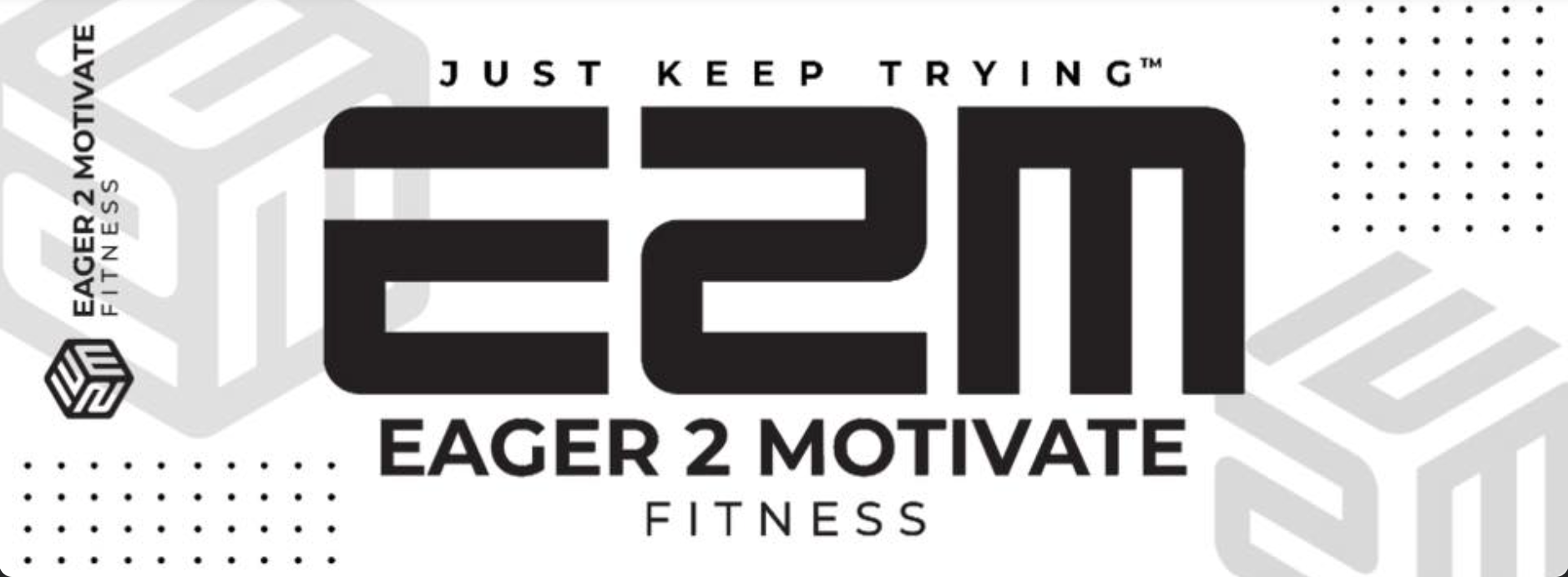 Eager 2 Motivate Fitness