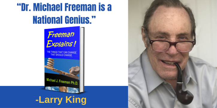 Inventor Dr. Michael Freeman’s New Book “FREEMAN EXPLAINS!” Offers ...