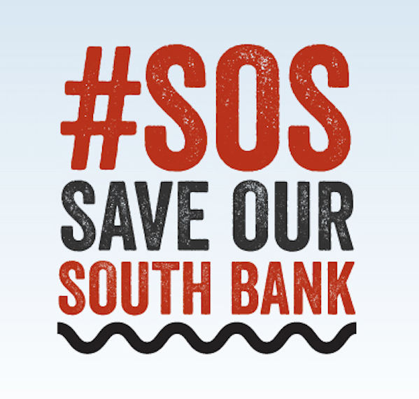 SOS Save our South Bank Action Group